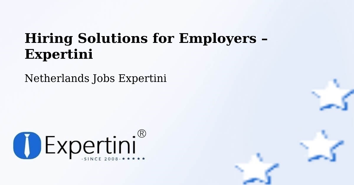 Hiring Solutions for Employers in Ingen - Ingen, Netherlands Jobs Expertini